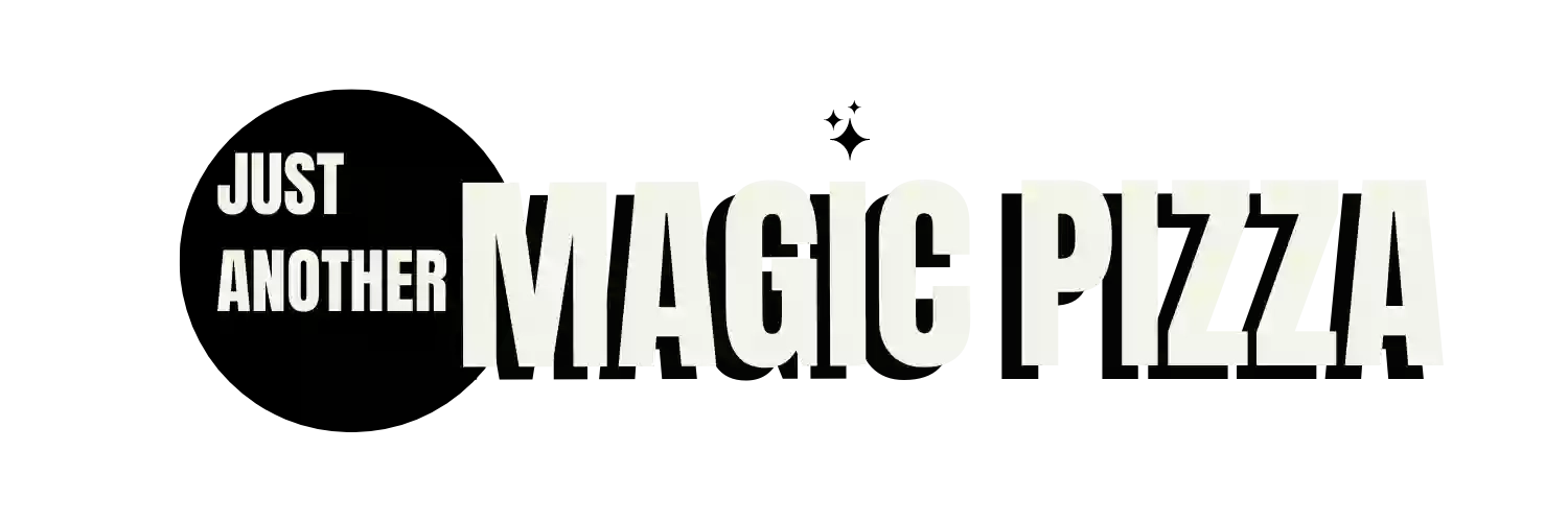 Just Another Magic Pizza Just Another Magic Pizza