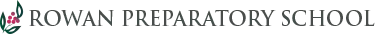 Rowan Preparatory School (2-7 years) Preschool and Pre-Prep Rowan Preparatory School (2-7 years) Preschool and Pre-Prep