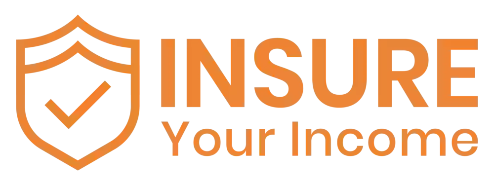 Insure Your Income Insure Your Income