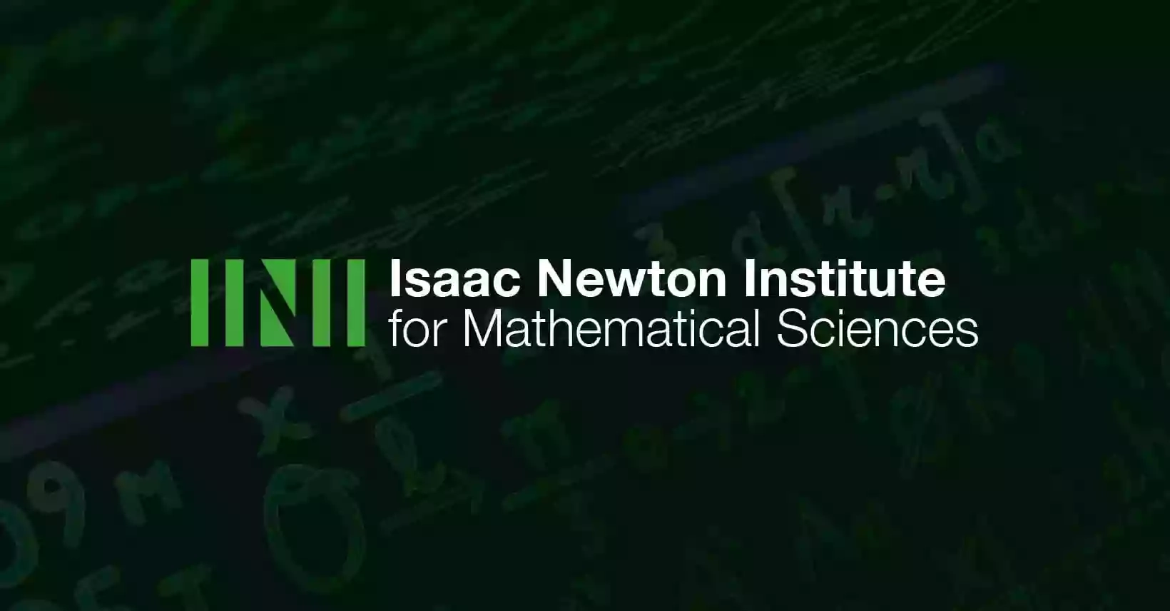 Isaac Newton Institute for Mathematical Sciences Isaac Newton Institute for Mathematical Sciences