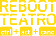 Reboot Teatro Reboot Teatro