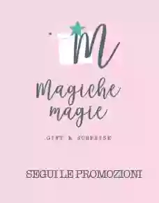 Magiche magie Magiche magie