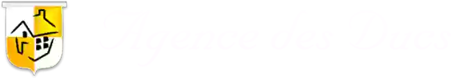 AGENCE DES DUCS AGENCE DES DUCS