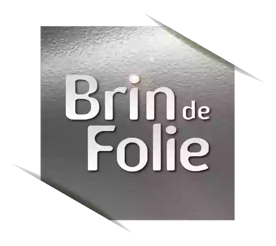 Brin de Folie Brin de Folie