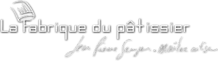 La Fabrique du Pâtissier La Fabrique du Pâtissier