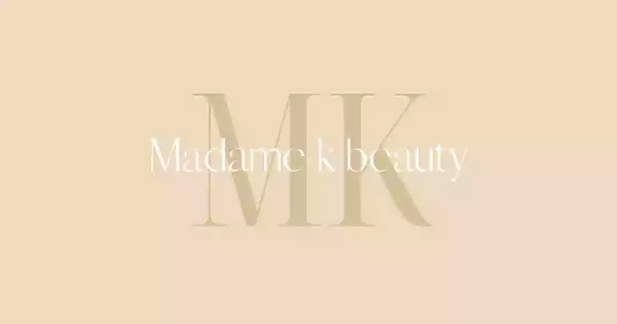 Madame K Beauty Madame K Beauty
