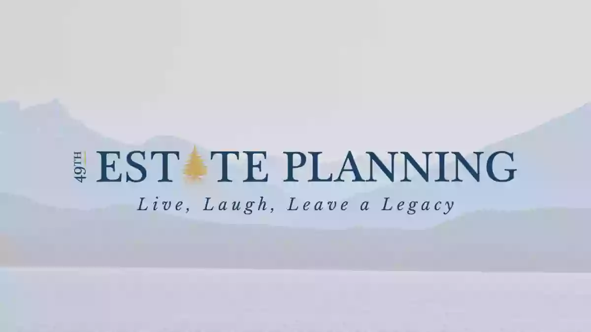 49th Estate Planning 49th Estate Planning