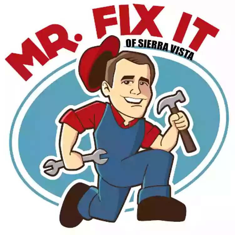 Mr. Fix It of Sierra Vista Mr. Fix It of Sierra Vista