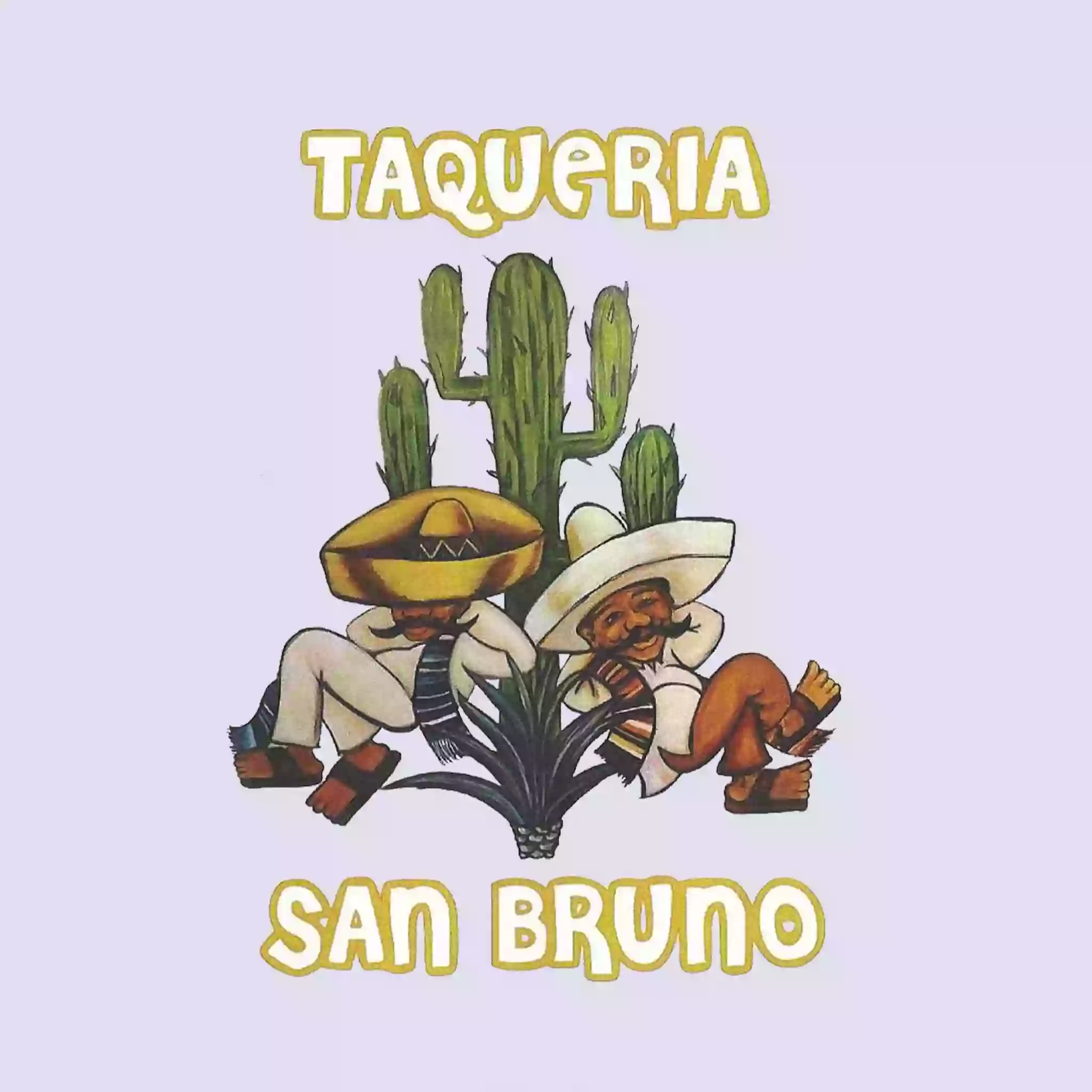 Taqueria San Bruno Taqueria San Bruno