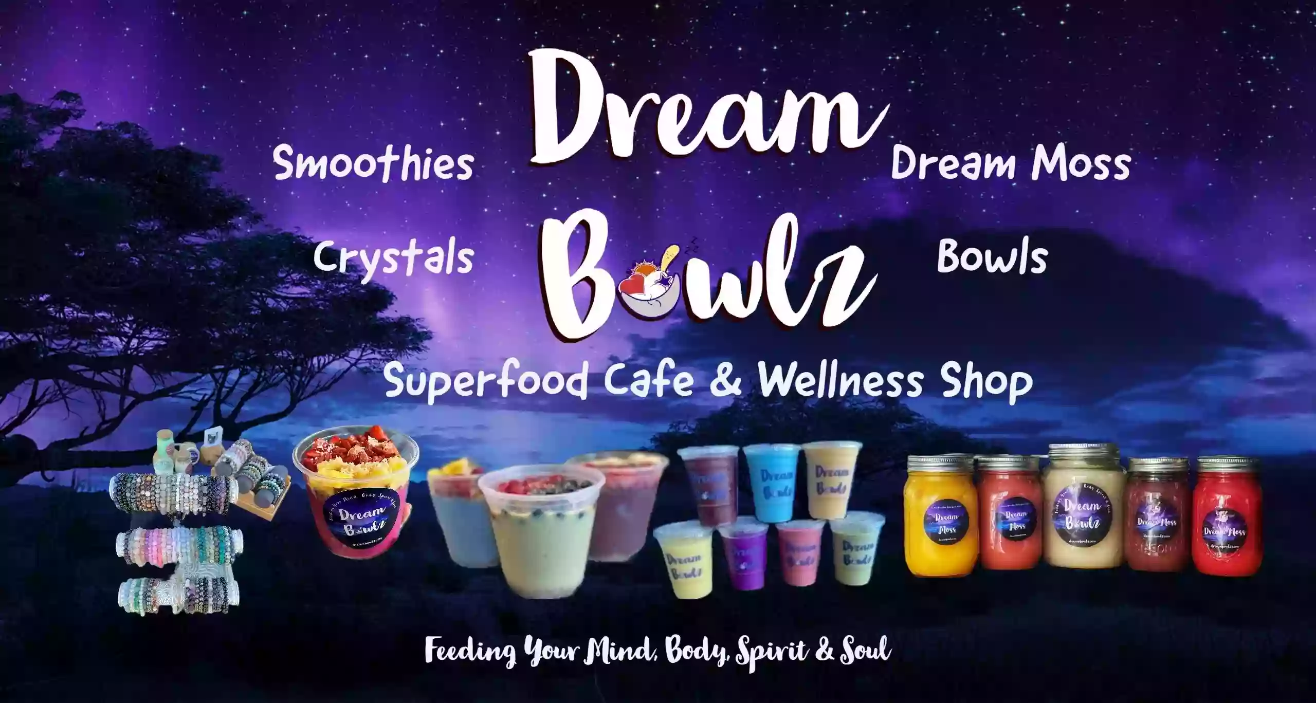 Dream Bowlz Dream Bowlz