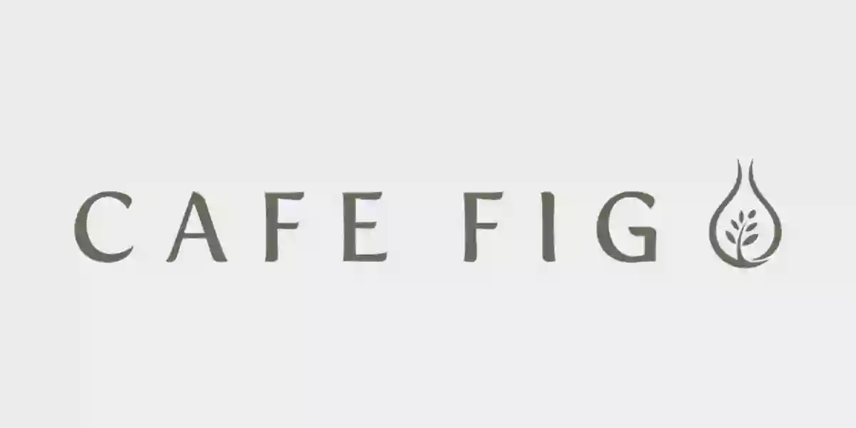Cafe Fig Cafe Fig