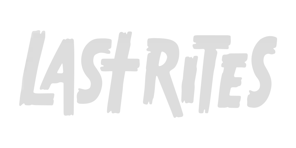 Last Rites Last Rites