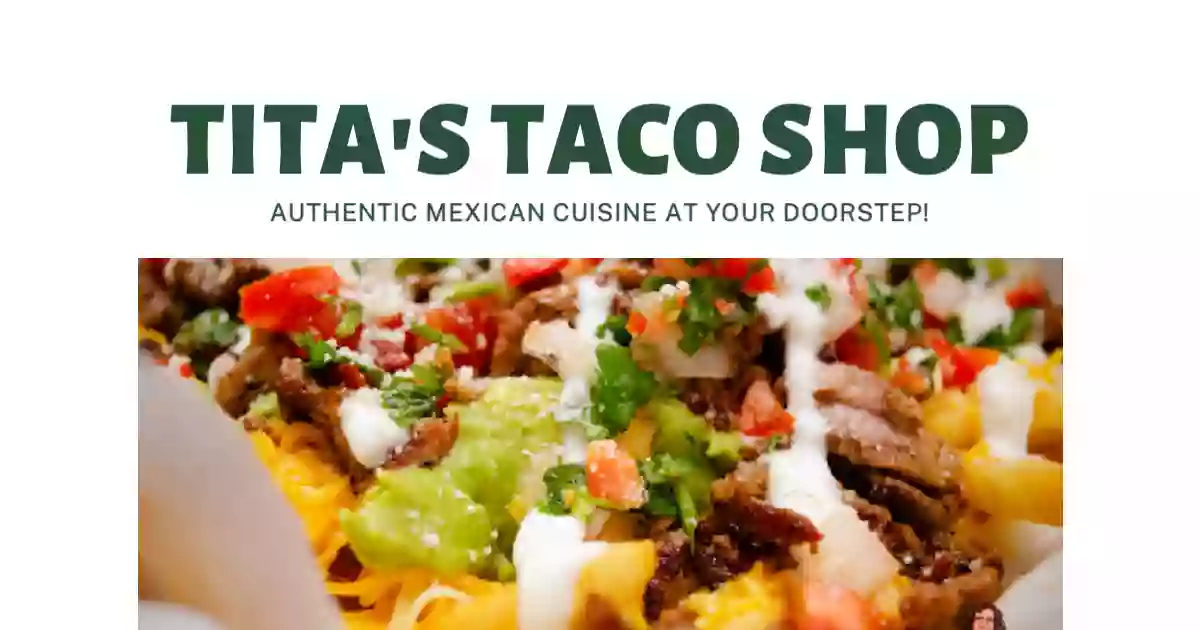 Tita's Taco Shop Tita's Taco Shop