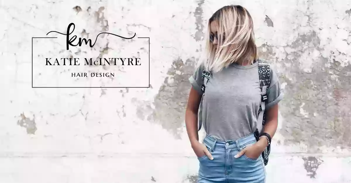 Hair by Katie McIntyre Hair by Katie McIntyre