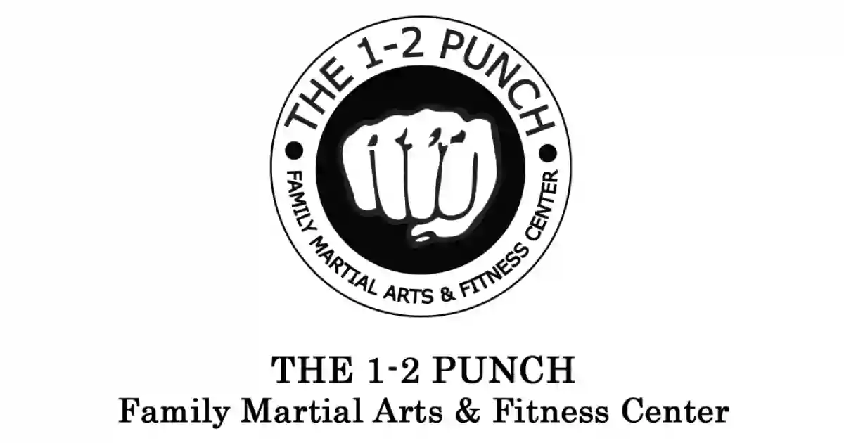 The 1-2 Punch Family Martial Arts and Fitness Center The 1-2 Punch Family Martial Arts and Fitness Center