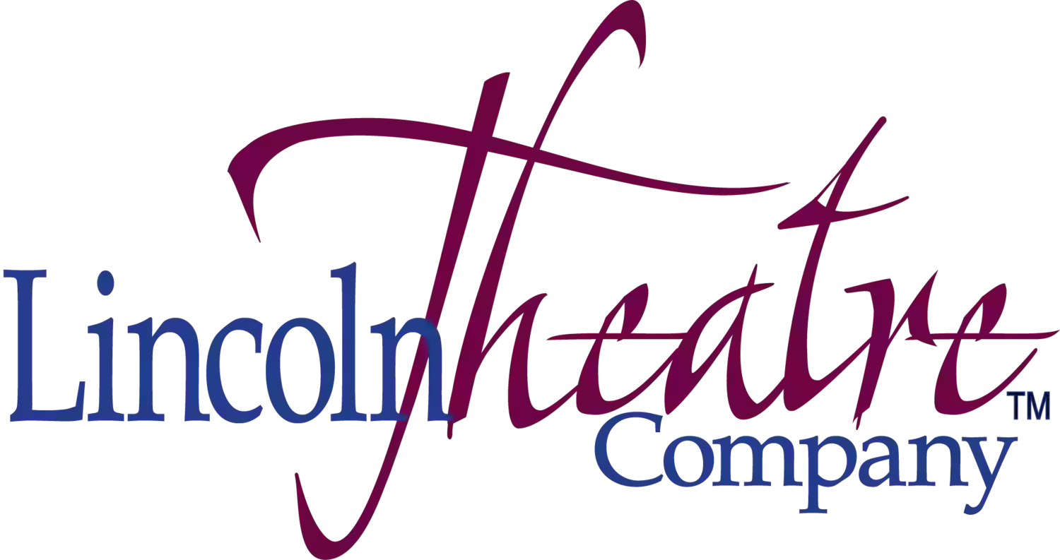 Lincoln Theatre Company Lincoln Theatre Company