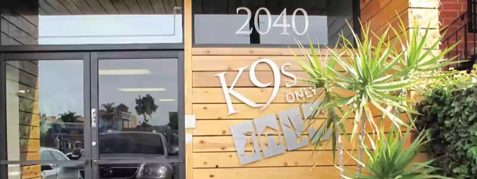K9s Only K9s Only