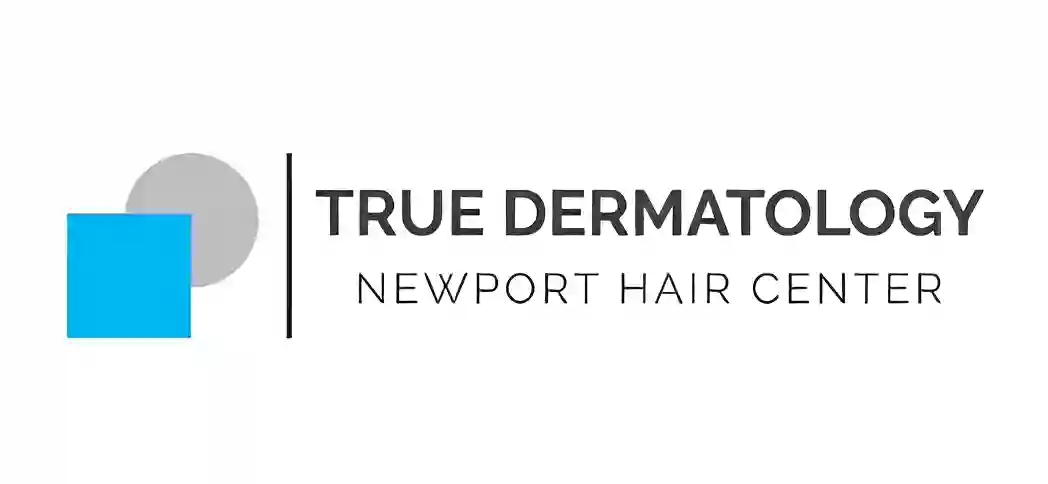 True Dermatology Newport Hair and Cosmetics Center True Dermatology Newport Hair and Cosmetics Center