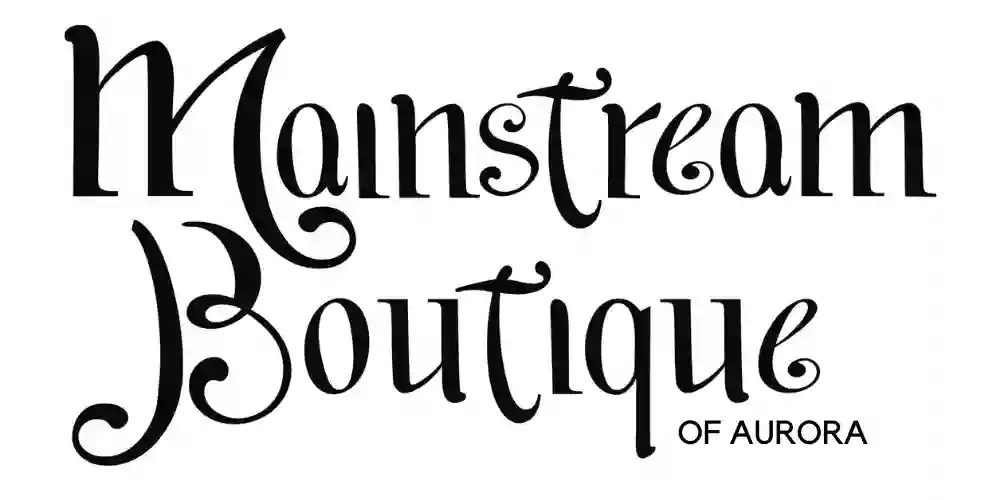 Mainstream Boutique - Aurora Mainstream Boutique - Aurora