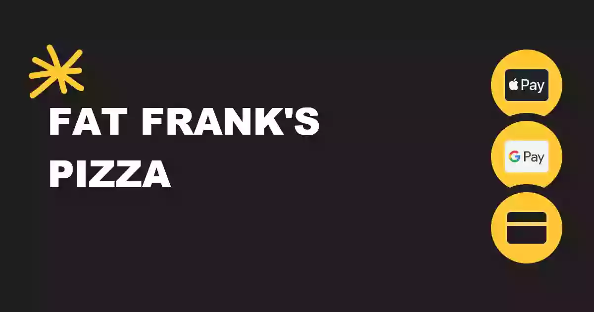 Fat Franks Pizza Fat Franks Pizza