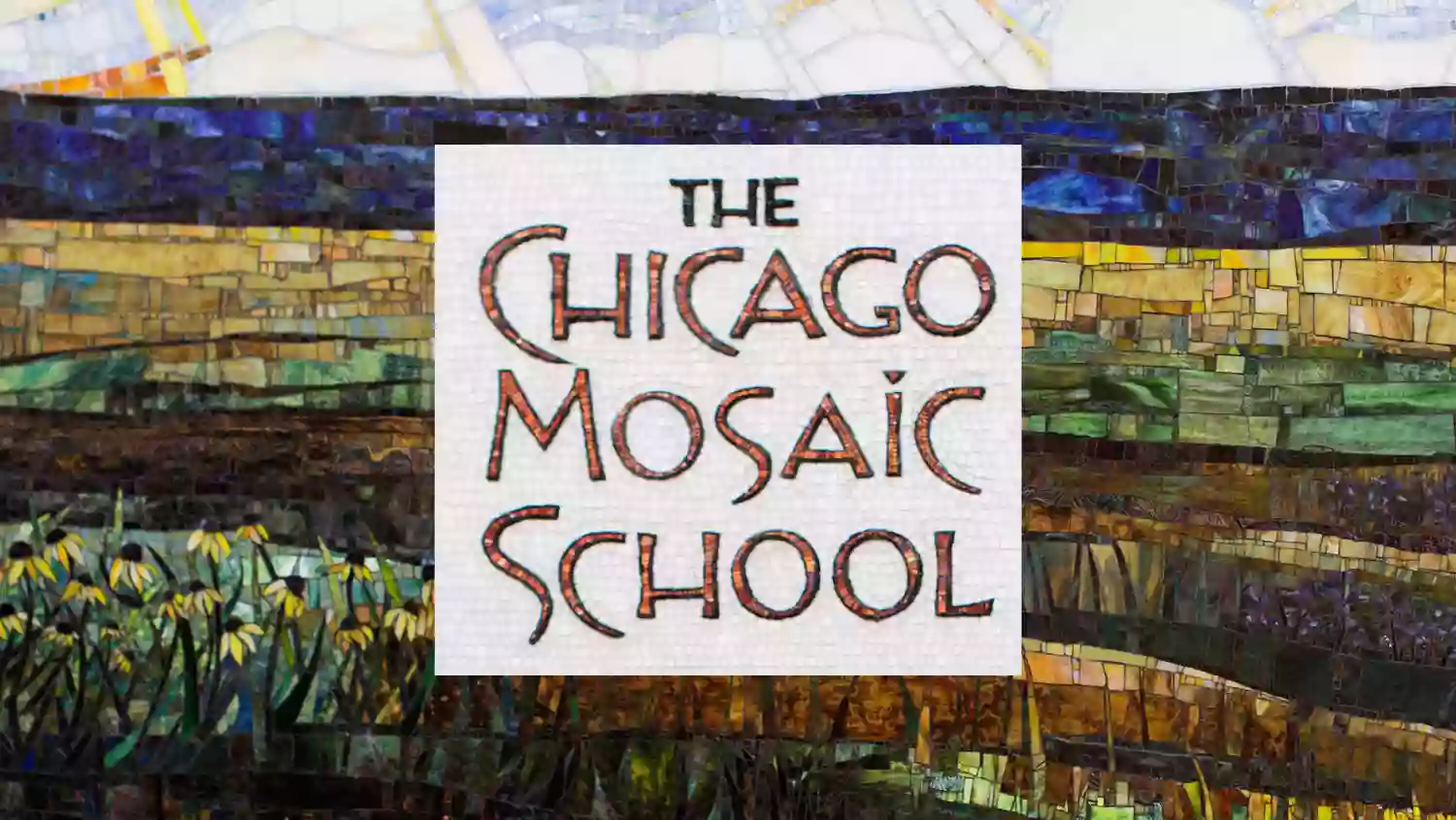 The Chicago Mosaic School The Chicago Mosaic School
