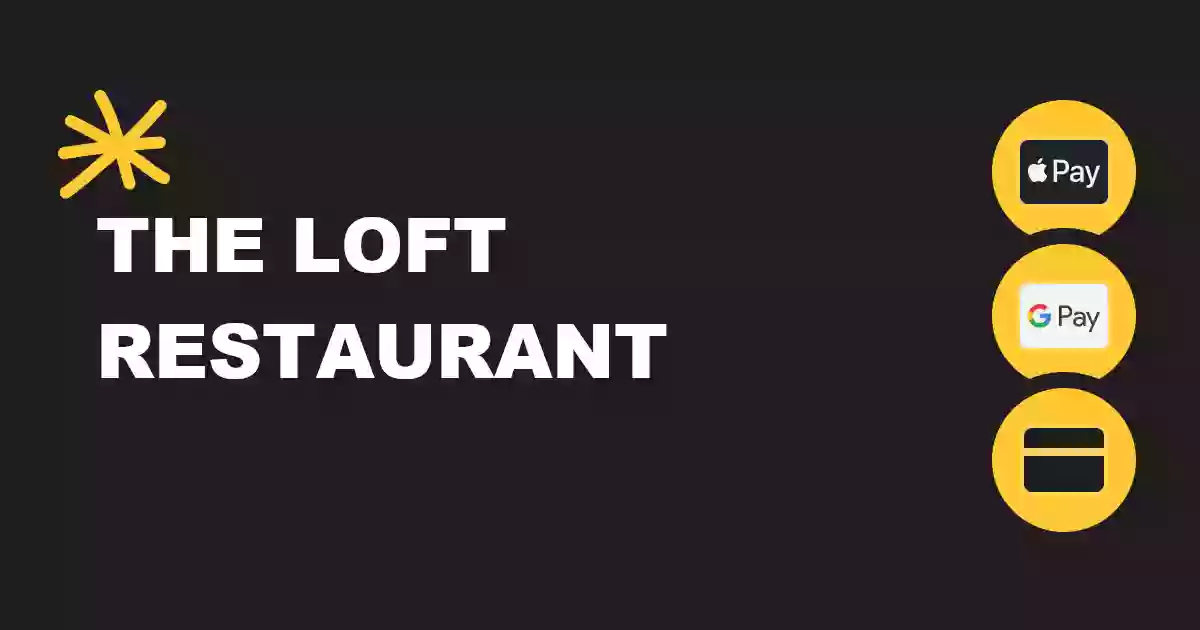 The Loft restaurant The Loft restaurant