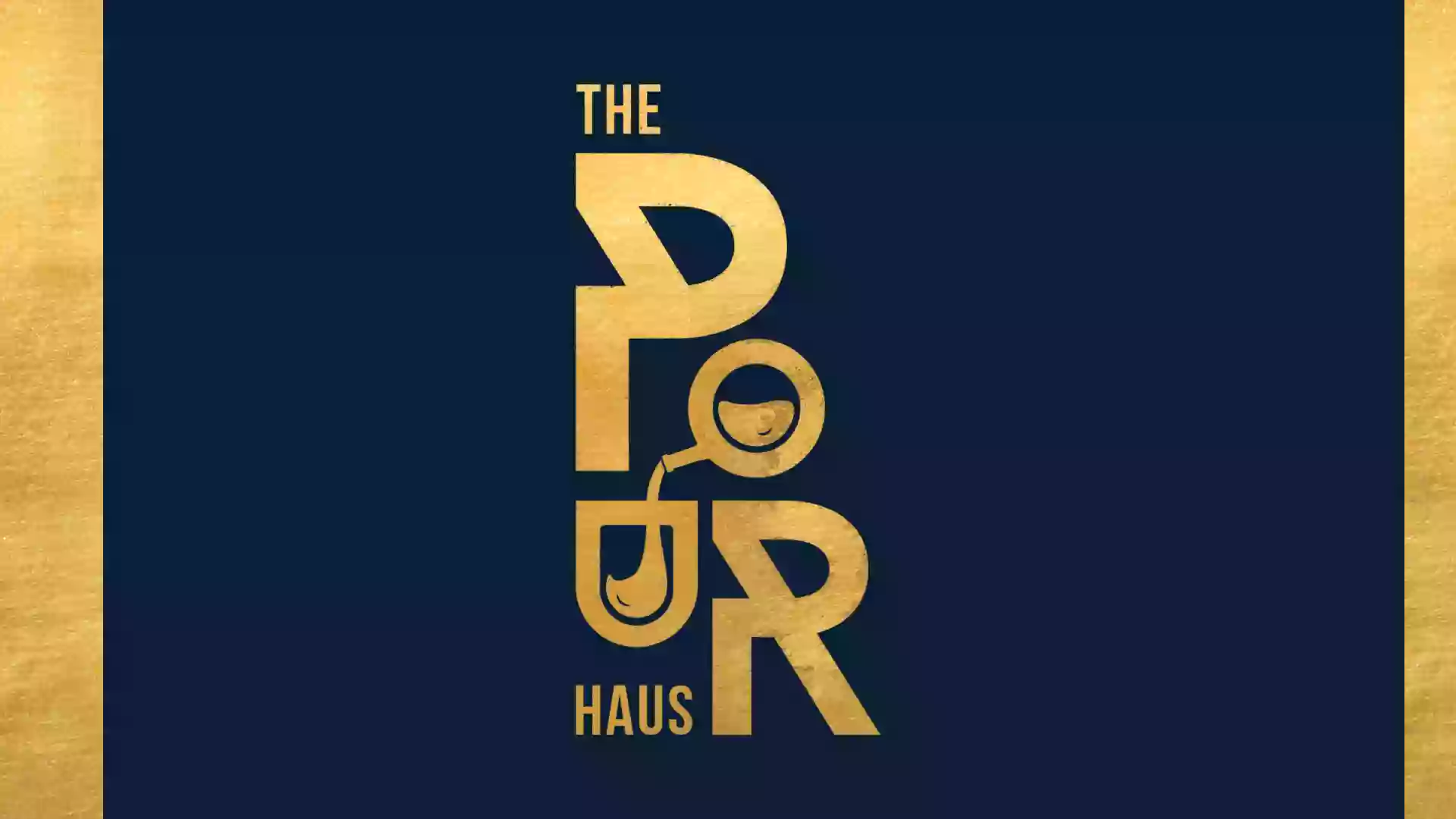 The Pour Haus The Pour Haus