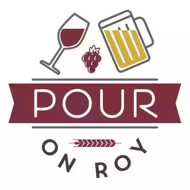 Pour On Roy Pour On Roy