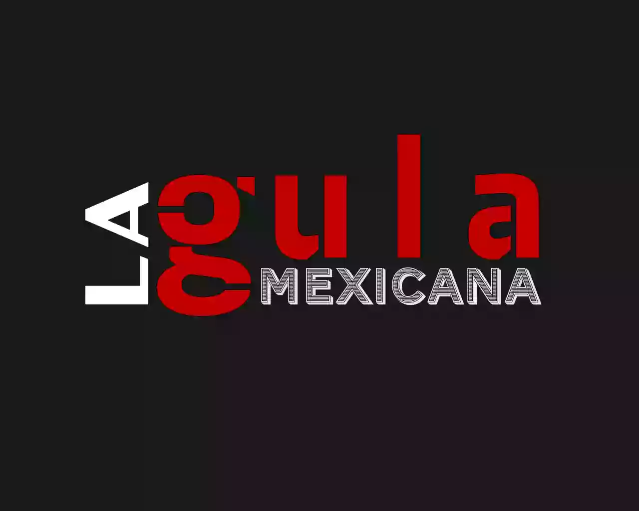 La Gula Mexicana La Gula Mexicana