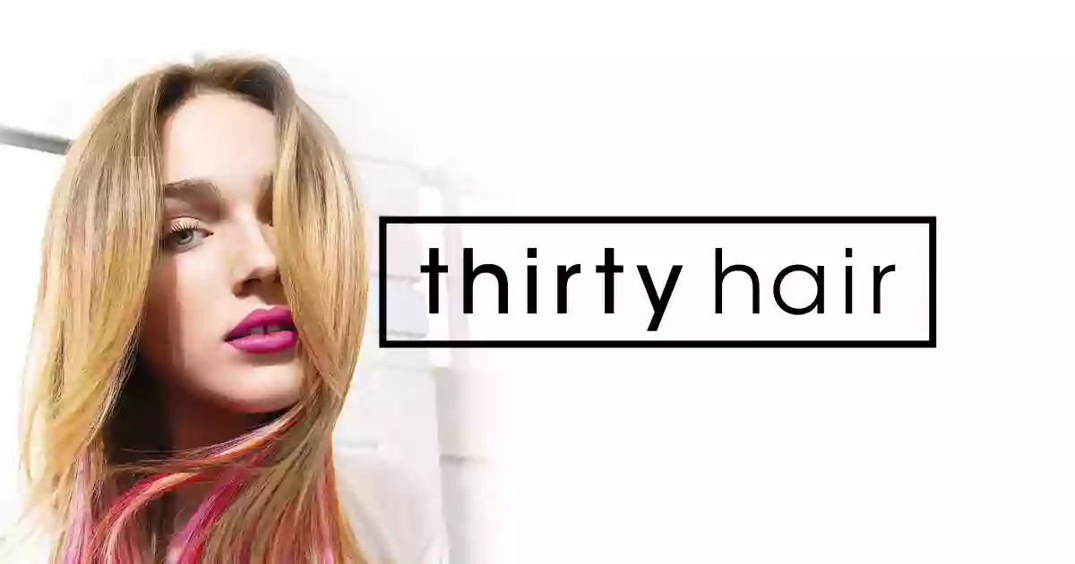 Thirty Hair Thirty Hair