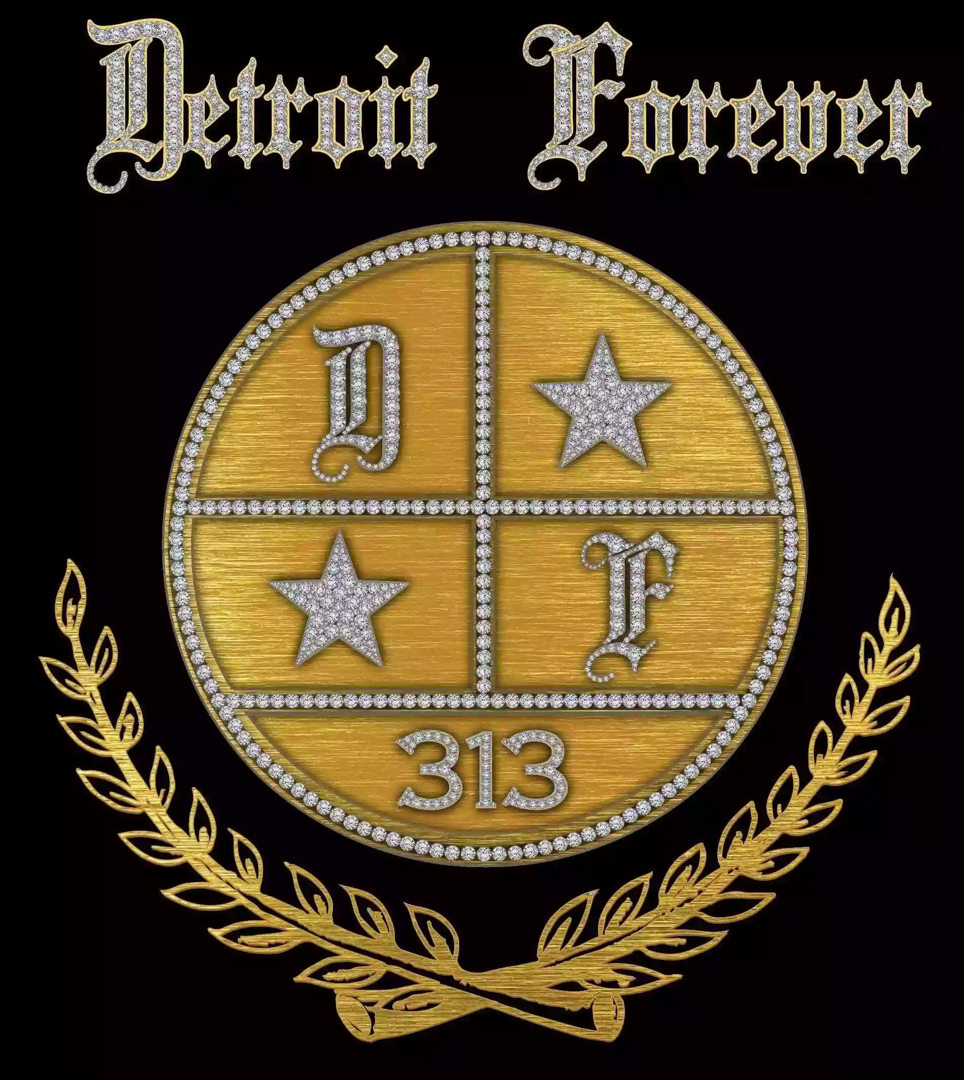 Detroit Forever 313 Detroit Forever 313