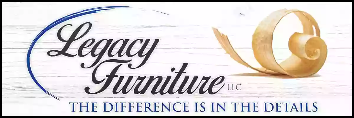 Legacy Furniture, LLC Legacy Furniture, LLC