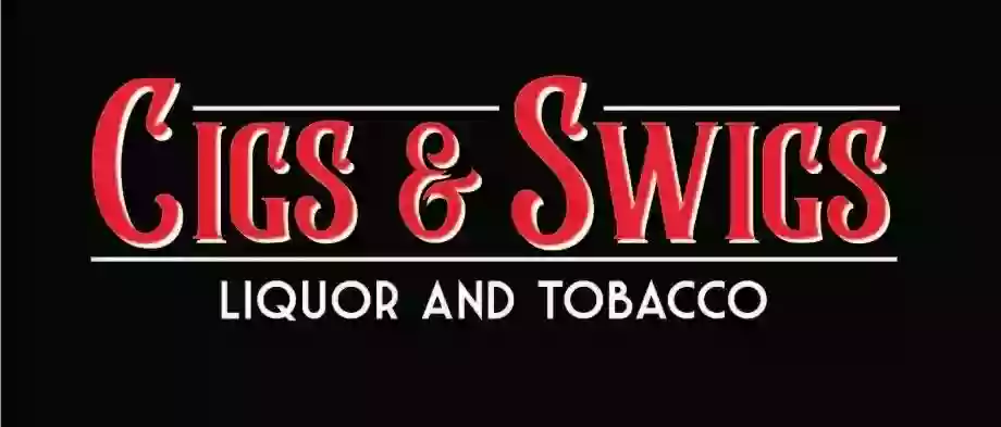 Cigs & Swigs Cigs & Swigs