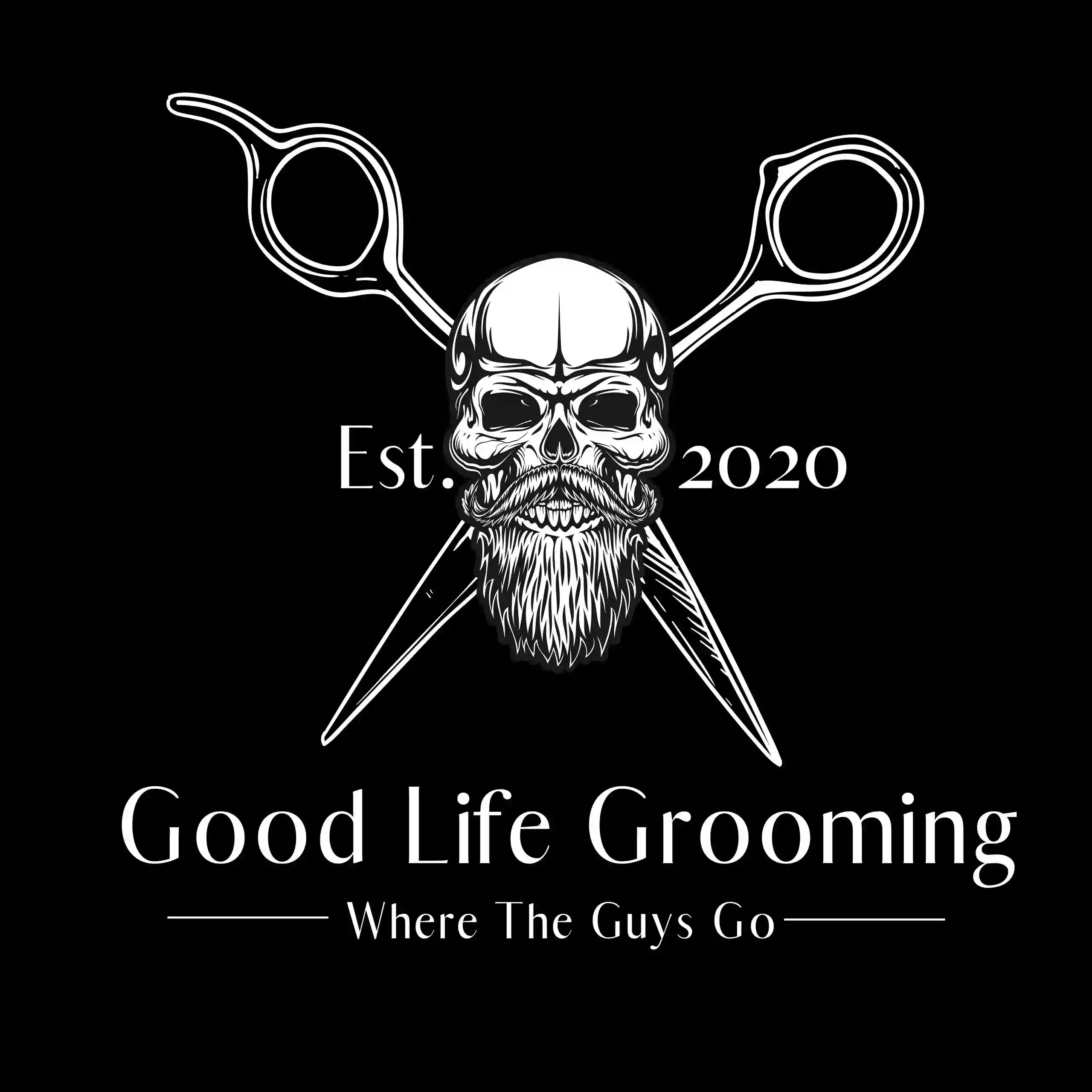 Good Life Grooming Good Life Grooming