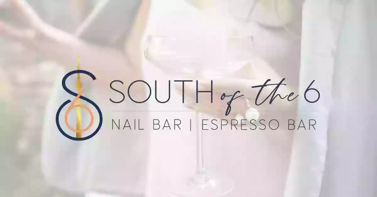 South of the 6
