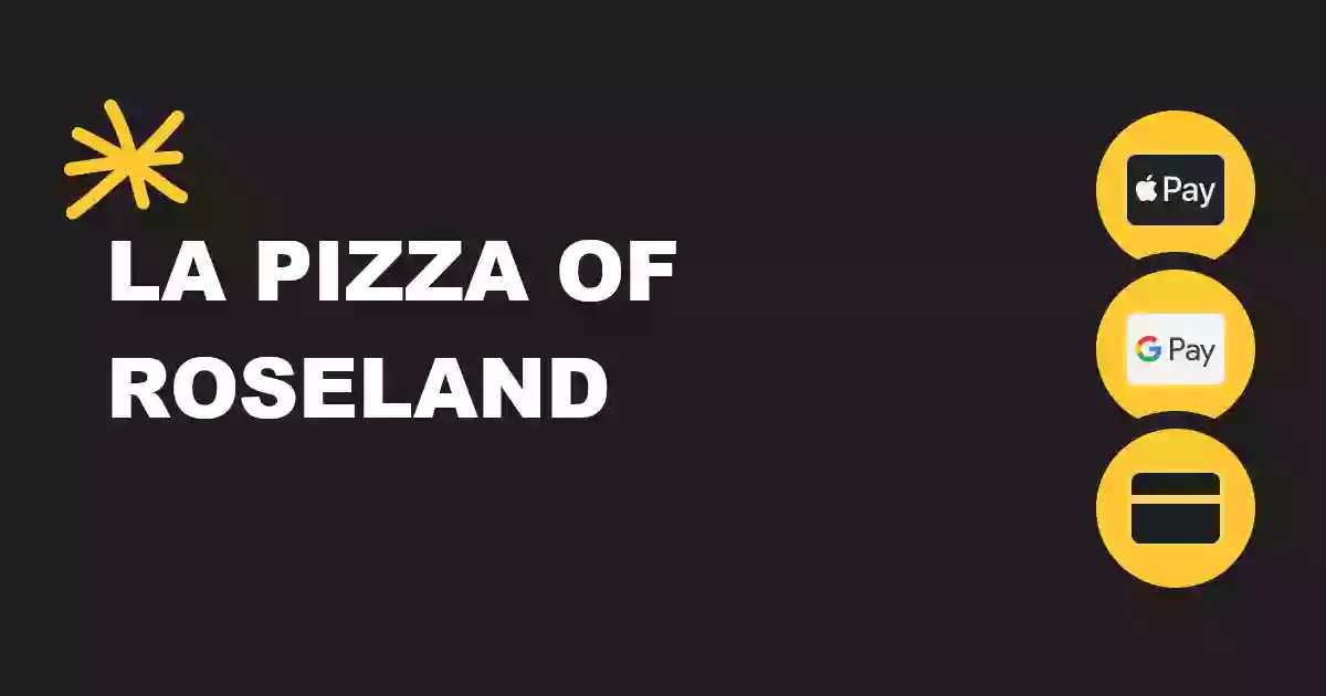 La Pizza of Roseland La Pizza of Roseland