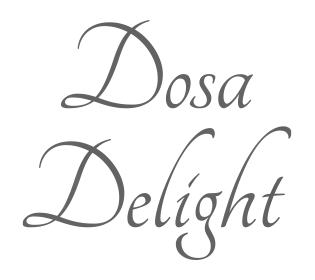 Dosa Delight Dosa Delight