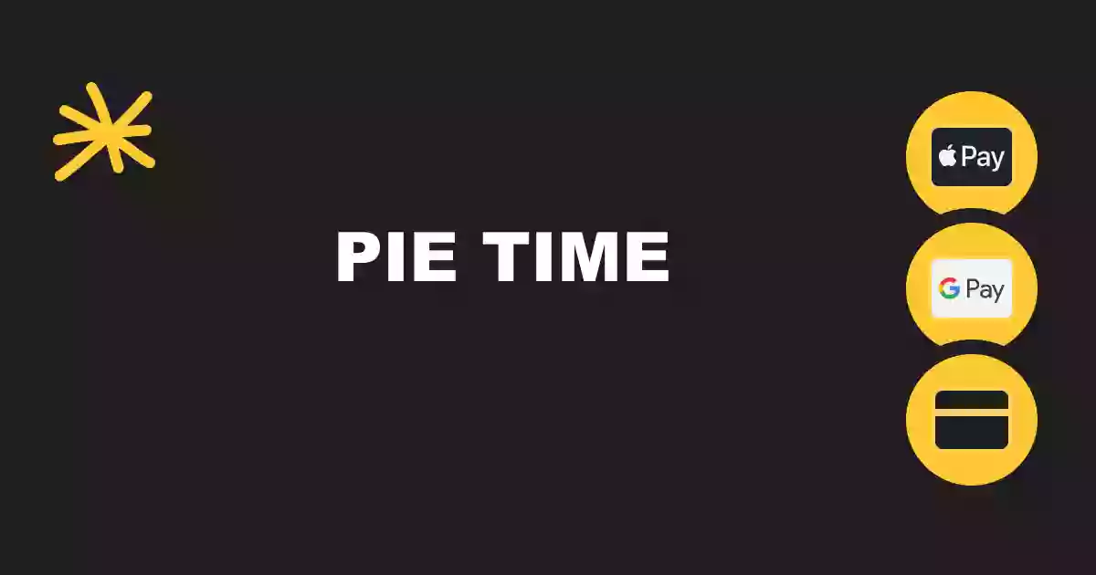 Pie Time Pie Time