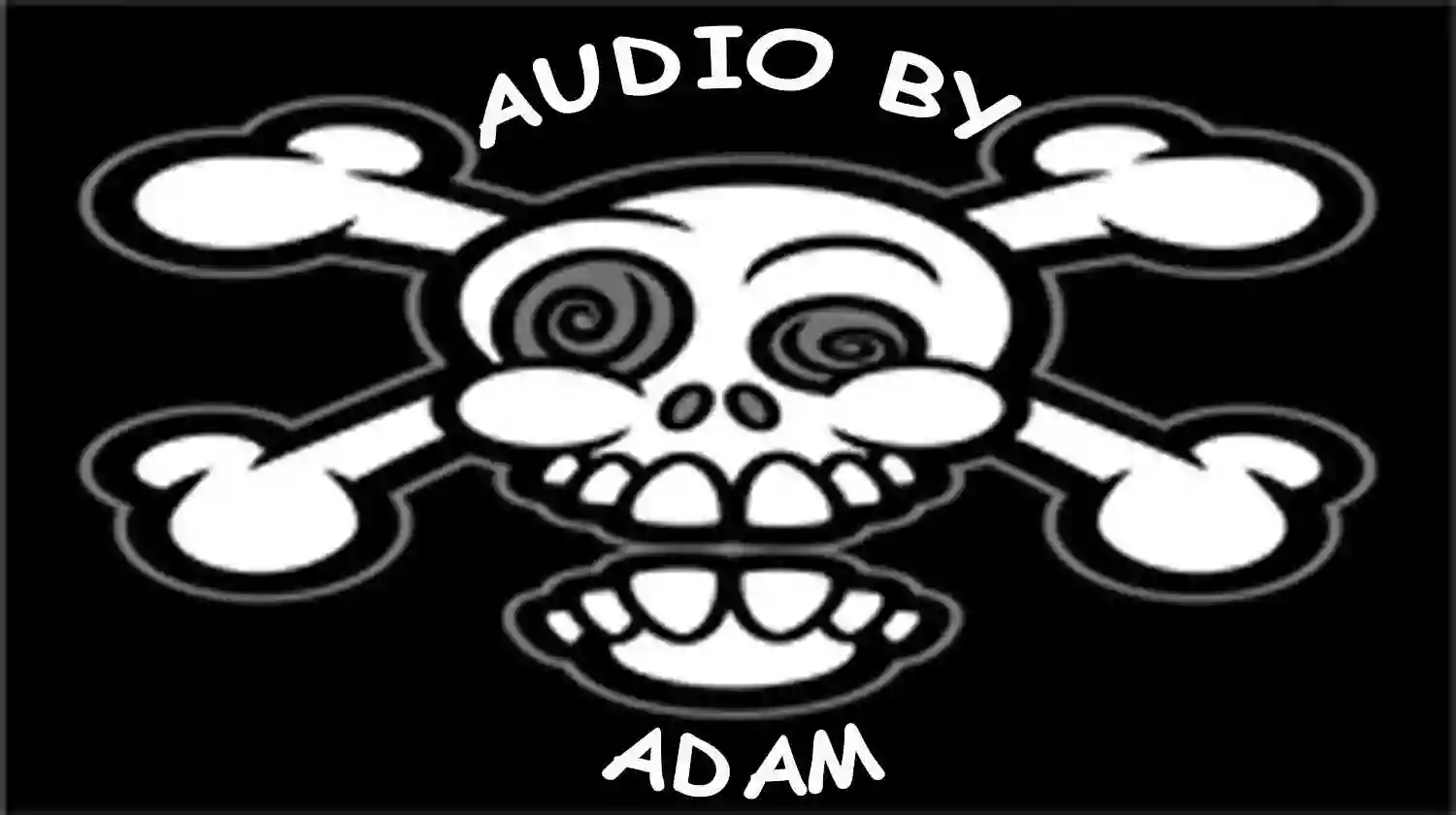 Audio by Adam Audio by Adam