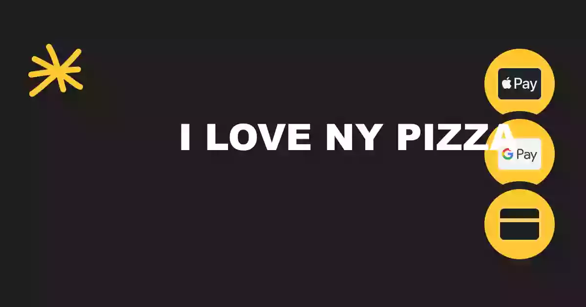 I Love NY Pizza I Love NY Pizza