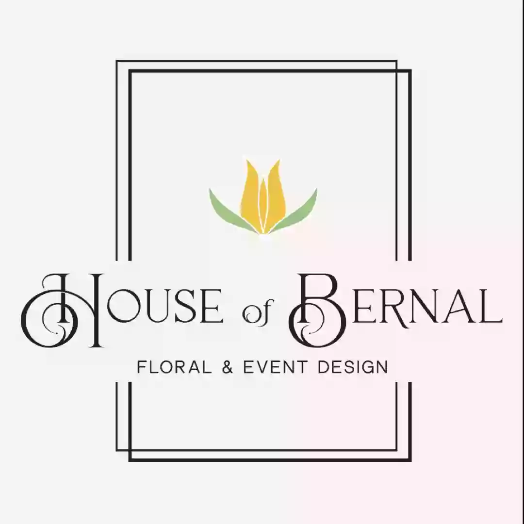 HOUSE OF BERNAL HOUSE OF BERNAL