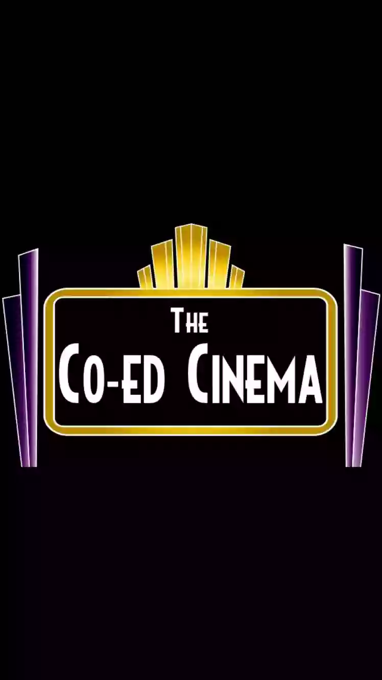 Co-Ed Cinema Co-Ed Cinema