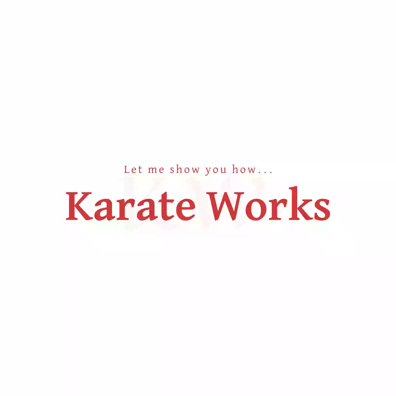 Karate Works Karate Works