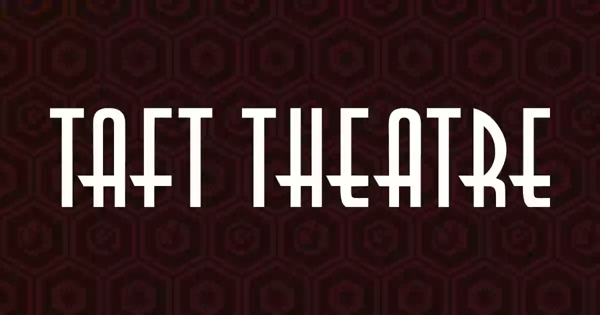 Taft Theatre Taft Theatre