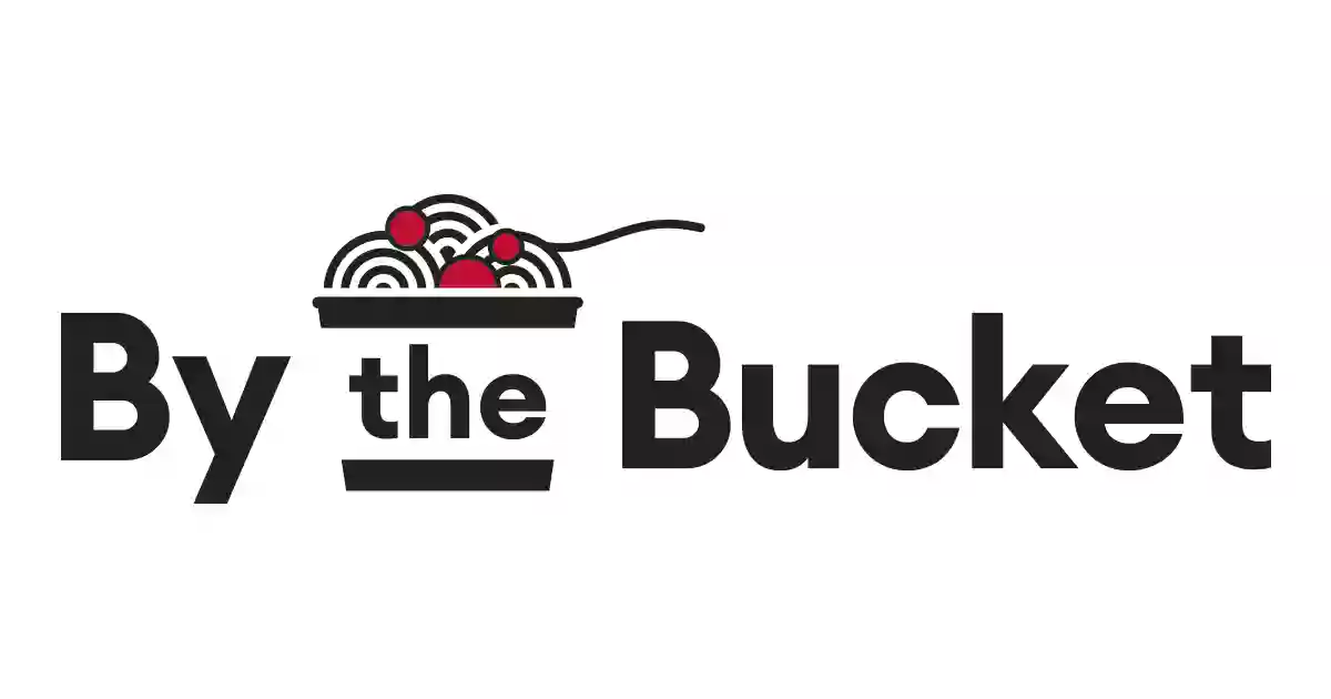 By the Bucket By the Bucket