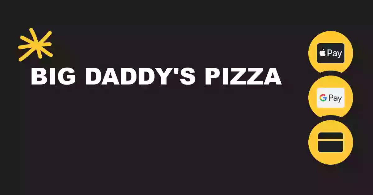BIG DADDYS PIZZA BIG DADDYS PIZZA