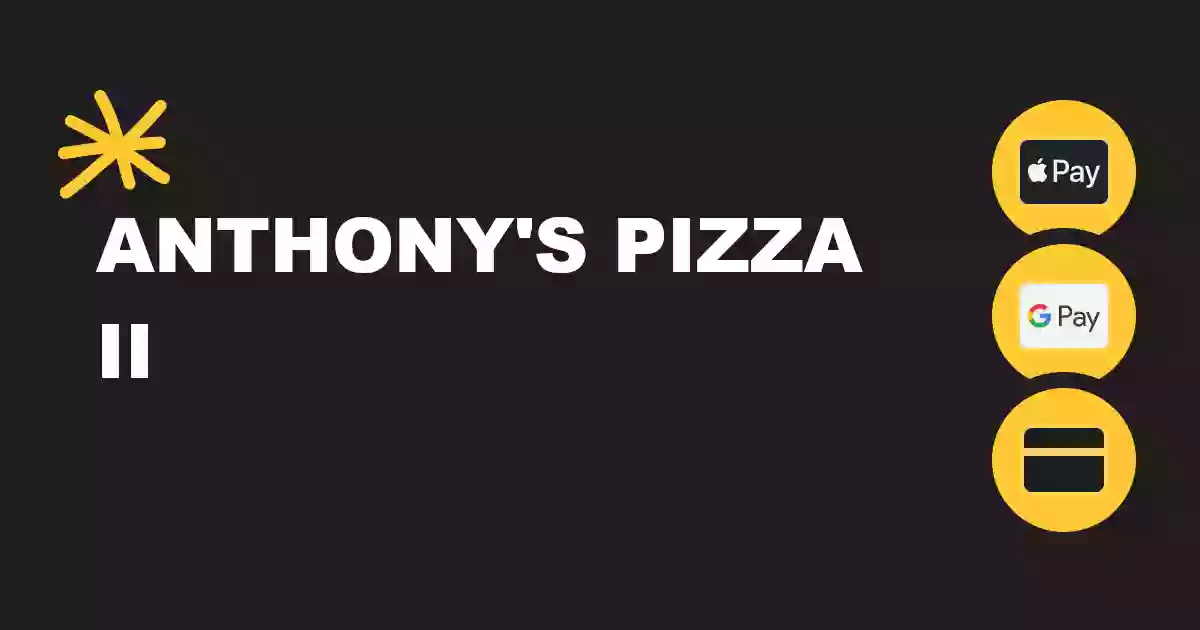 Anthony's Pizza II
