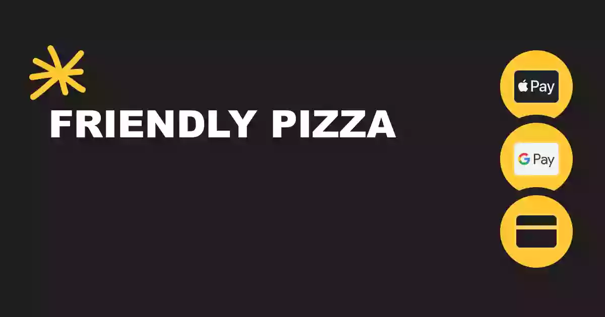 Friendly Pizza Friendly Pizza