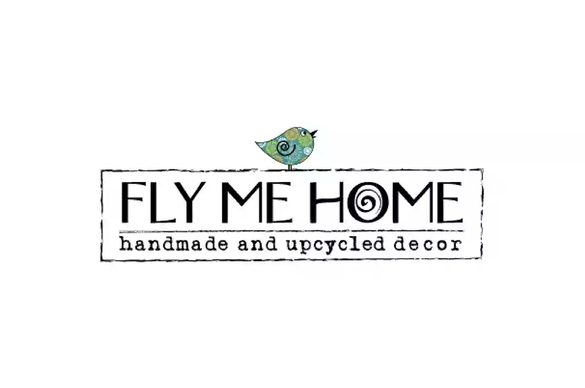 Fly Me Home Fly Me Home