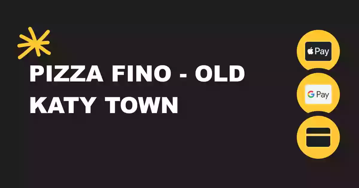 Pizza Fino - Old Katy Pizza Fino - Old Katy